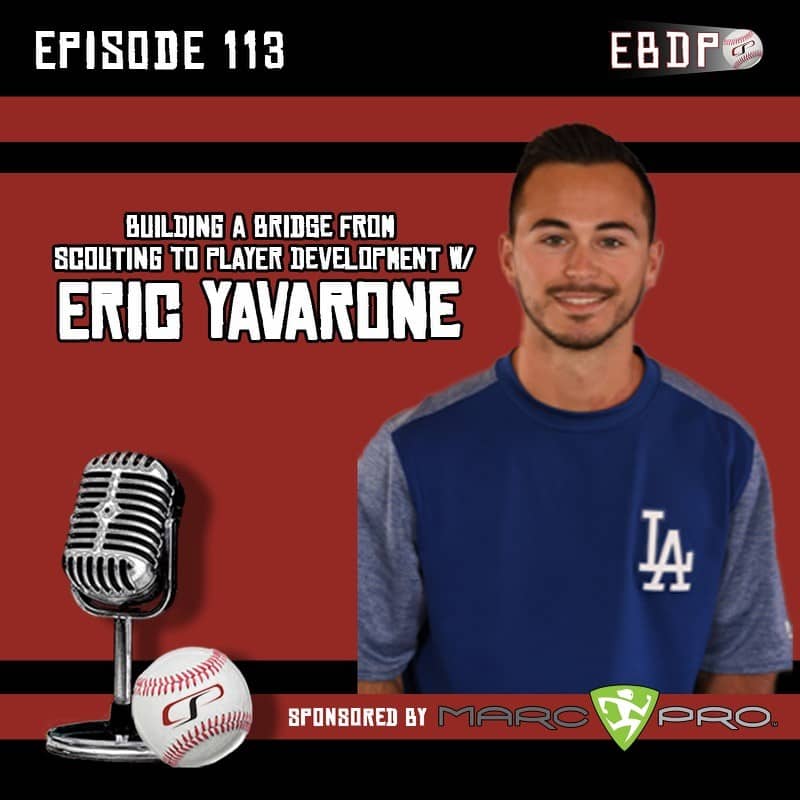 Building a Bridge from Scouting to Player Development with Eric Yavarone